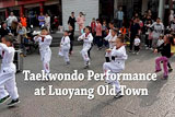 Taekwondo Performance at Luoyang Old Town