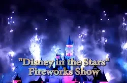 'Disney in the Stars' Fireworks Show