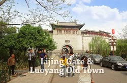 Lijing Gate & Luoyang Old Town 